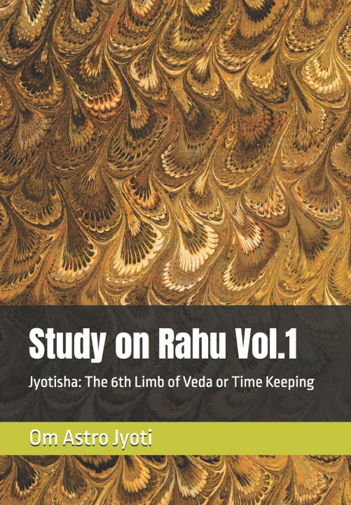 Knjiga Study on Rahu Vol.1 Astrojyoti Om Astrojyoti