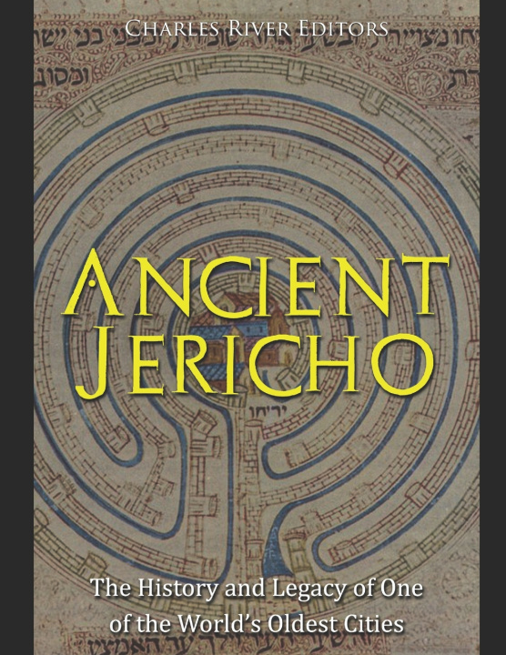 Knjiga Ancient Jericho Charles River Editors