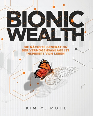 Knjiga Bionic Wealth Muhl Kim Y. Muhl