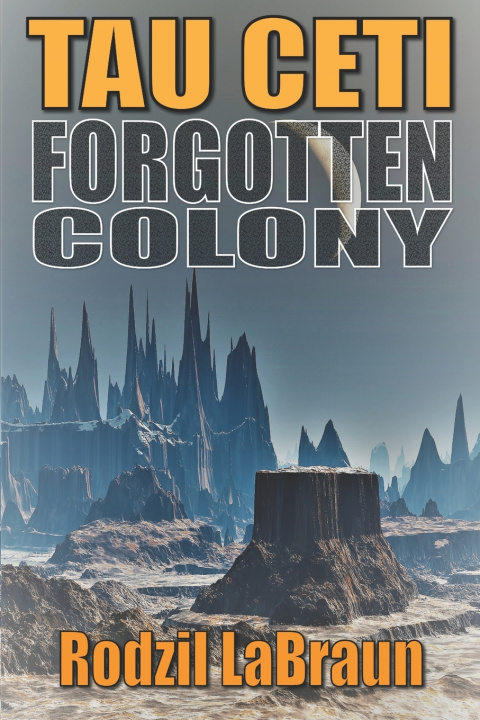 Boek Forgotten Colony LaBraun Rodzil LaBraun