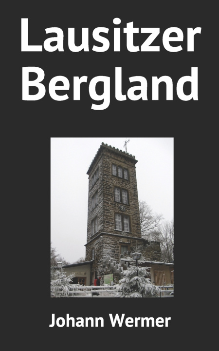 Knjiga Lausitzer Bergland Wermer Johann Wermer