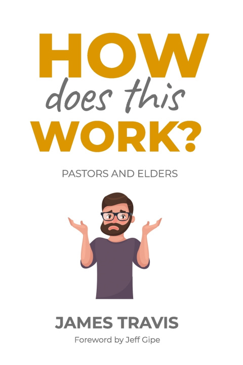 Knjiga How Does This Work? Travis James Travis