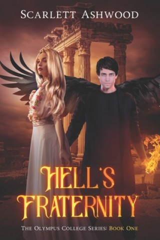 Knjiga Hell's Fraternity Ashwood Scarlett Ashwood