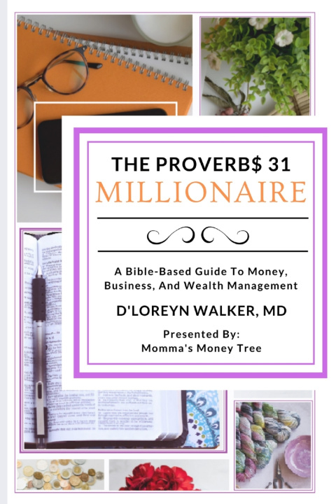 Knjiga Proverbs 31 Millionaire Walker MD D'Loreyn Walker MD