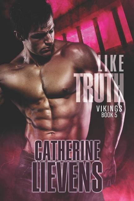 Knjiga Like Truth Catherine Lievens