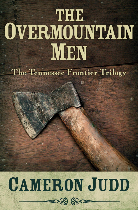 Knjiga Overmountain Men Cameron Judd