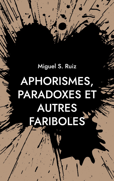 Kniha Aphorismes, paradoxes et autres fariboles 