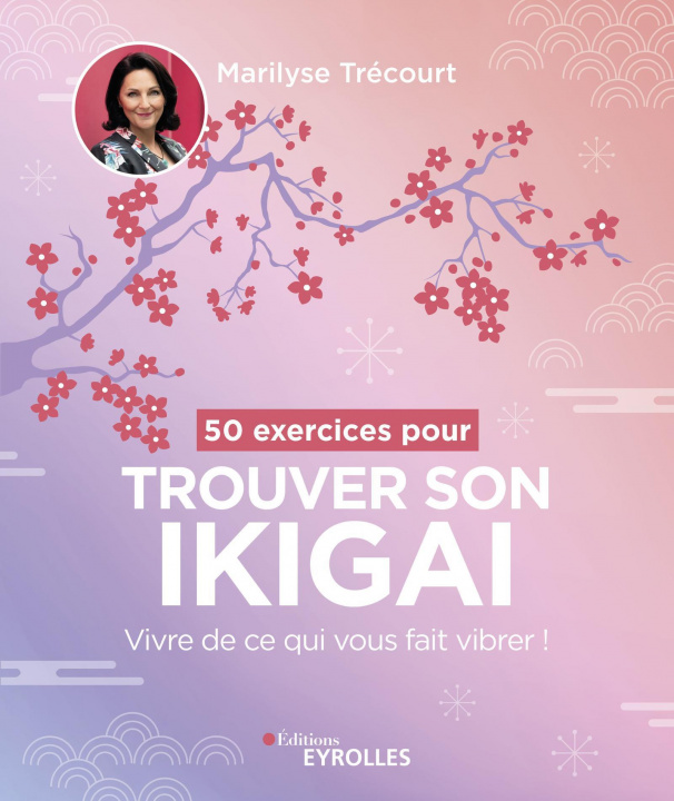 Könyv 50 exercices pour trouver son ikigai Trécourt