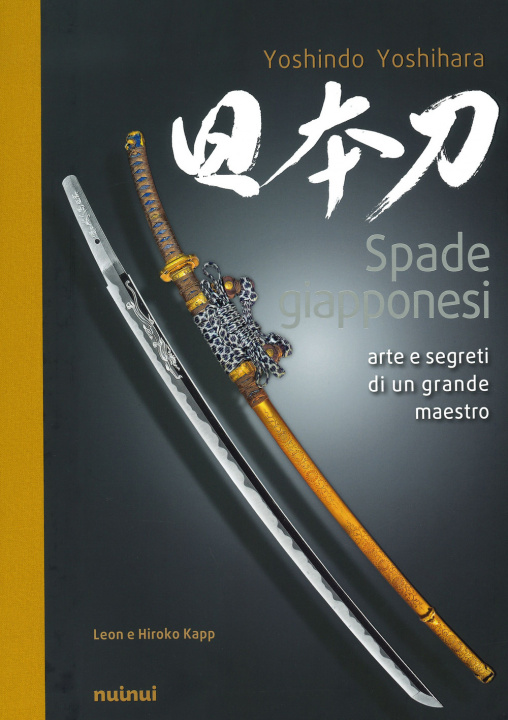 Книга Spade giapponesi. Arte e segreti di un grande maestro Yoshindo Yoshiara