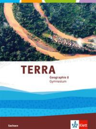 Carte TERRA Geographie 8. Schulbuch Klasse 8.  Ausgabe Sachsen Gymnasium 