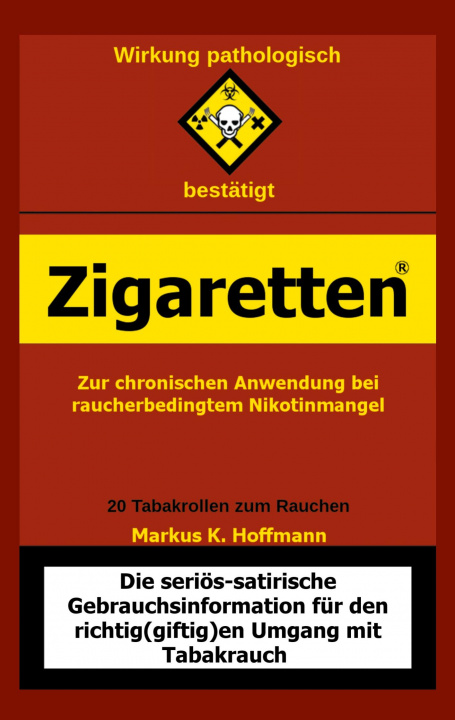 Kniha Zigaretten(R) - Zur chronischen Anwendung bei raucherbedingtem Nikotinmangel 