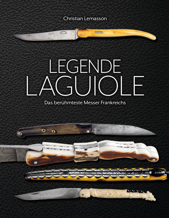Kniha Legende Laguiole Lantelme Wolfgang