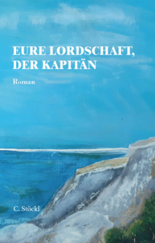 Boek Eure Lordschaft, der Kapitän Christine Stöckl
