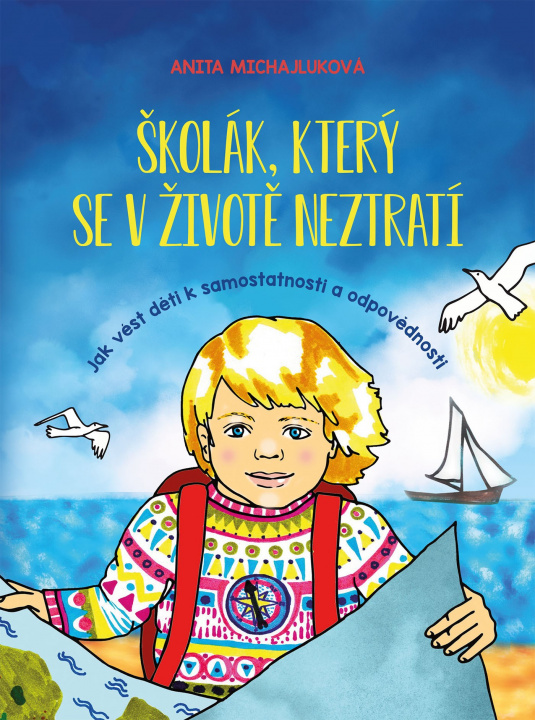 Kniha Školák, který se v životě neztratí Anita Michajluková