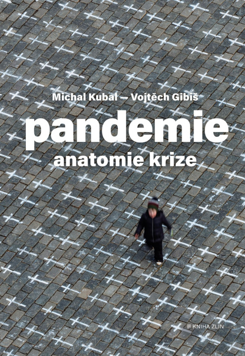 Kniha Pandemie Anatomie krize Michal Kubal
