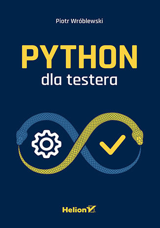 Könyv Python dla testera Piotr Wróblewski