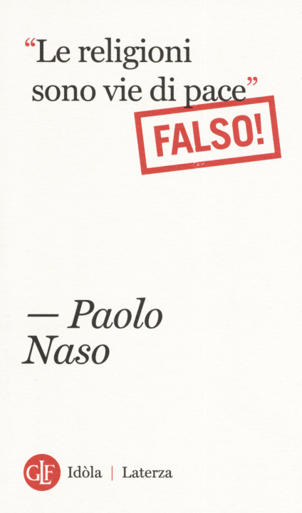 Kniha religioni sono vie di pace». (Falso!) Paolo Naso
