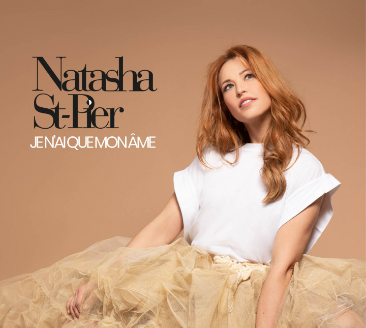Audio Je n’ai que mon âme - CD Natasha St-Pier