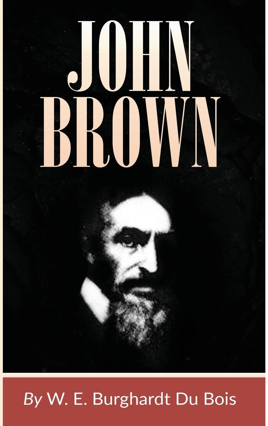 Knjiga John Brown W. E. B. DuBois