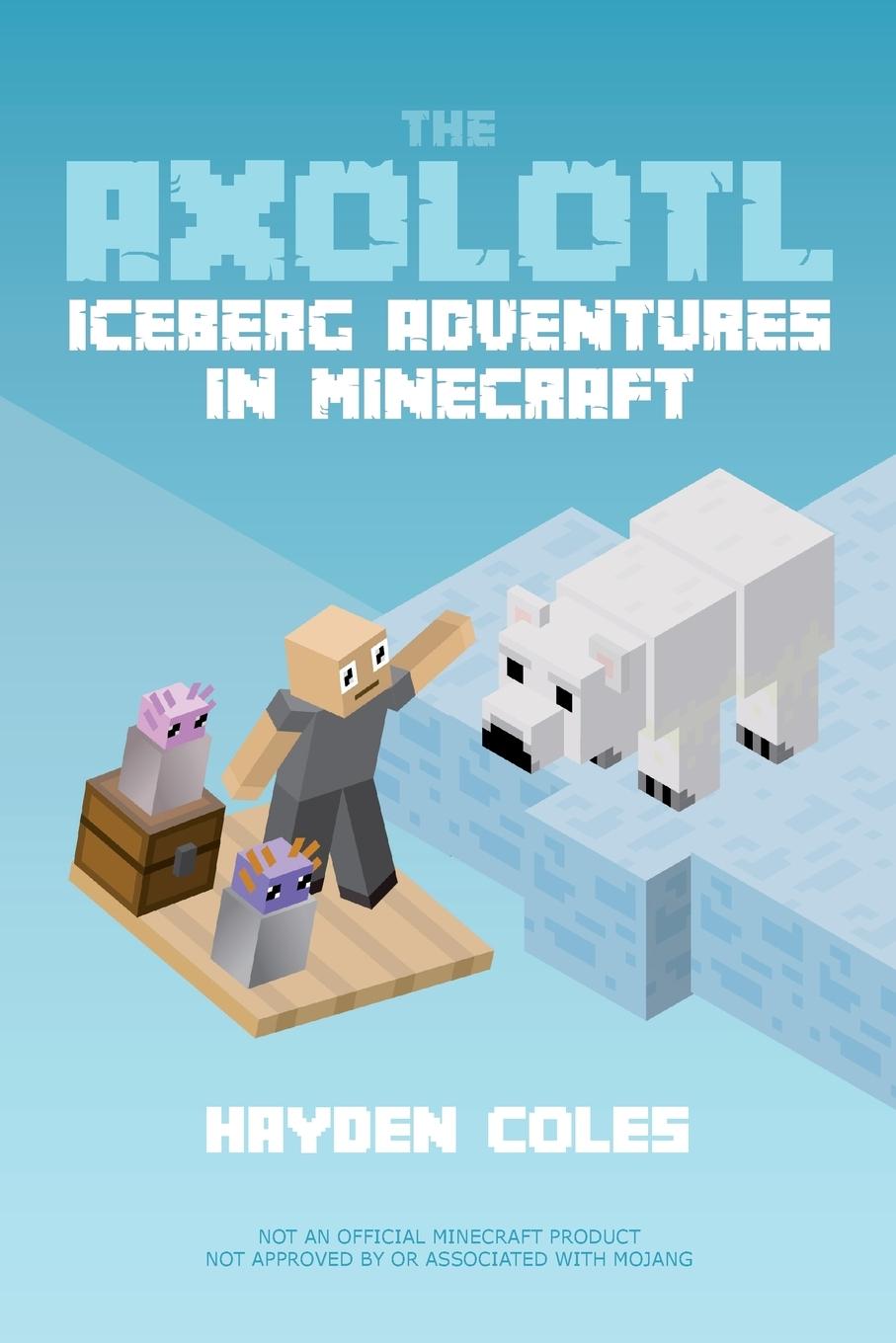 Livre Axolotl Iceberg Adventures in Minecraft 