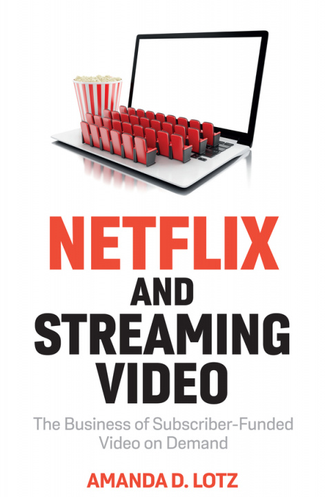 Knjiga Netflix and Streaming Video 