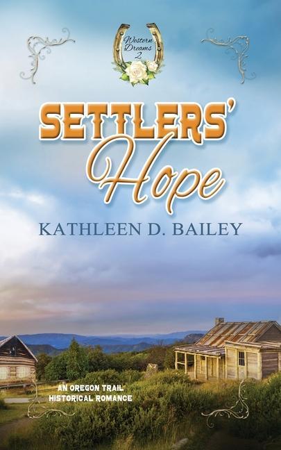 Kniha Settlers' Hope Kathleen Bailey
