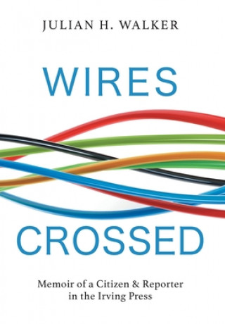 Buch Wires Crossed Julian H. Walker