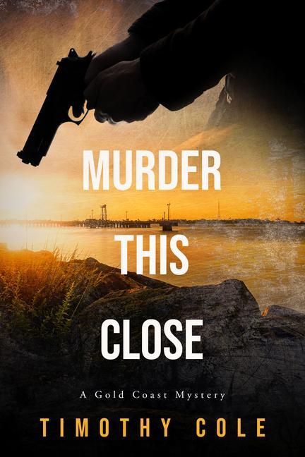Book Murder This Close Timothy Cole