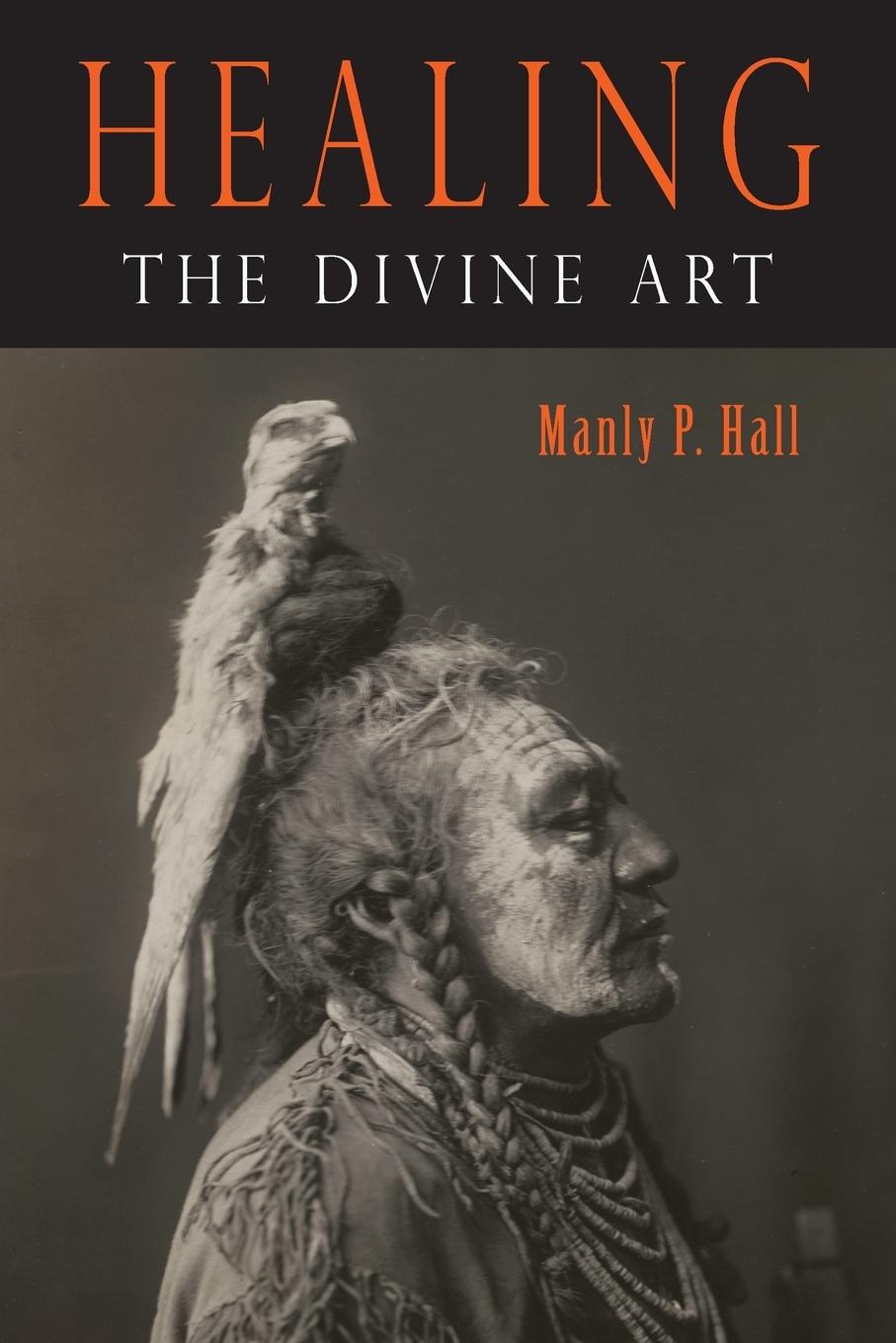 Книга Healing Manly P. Hall