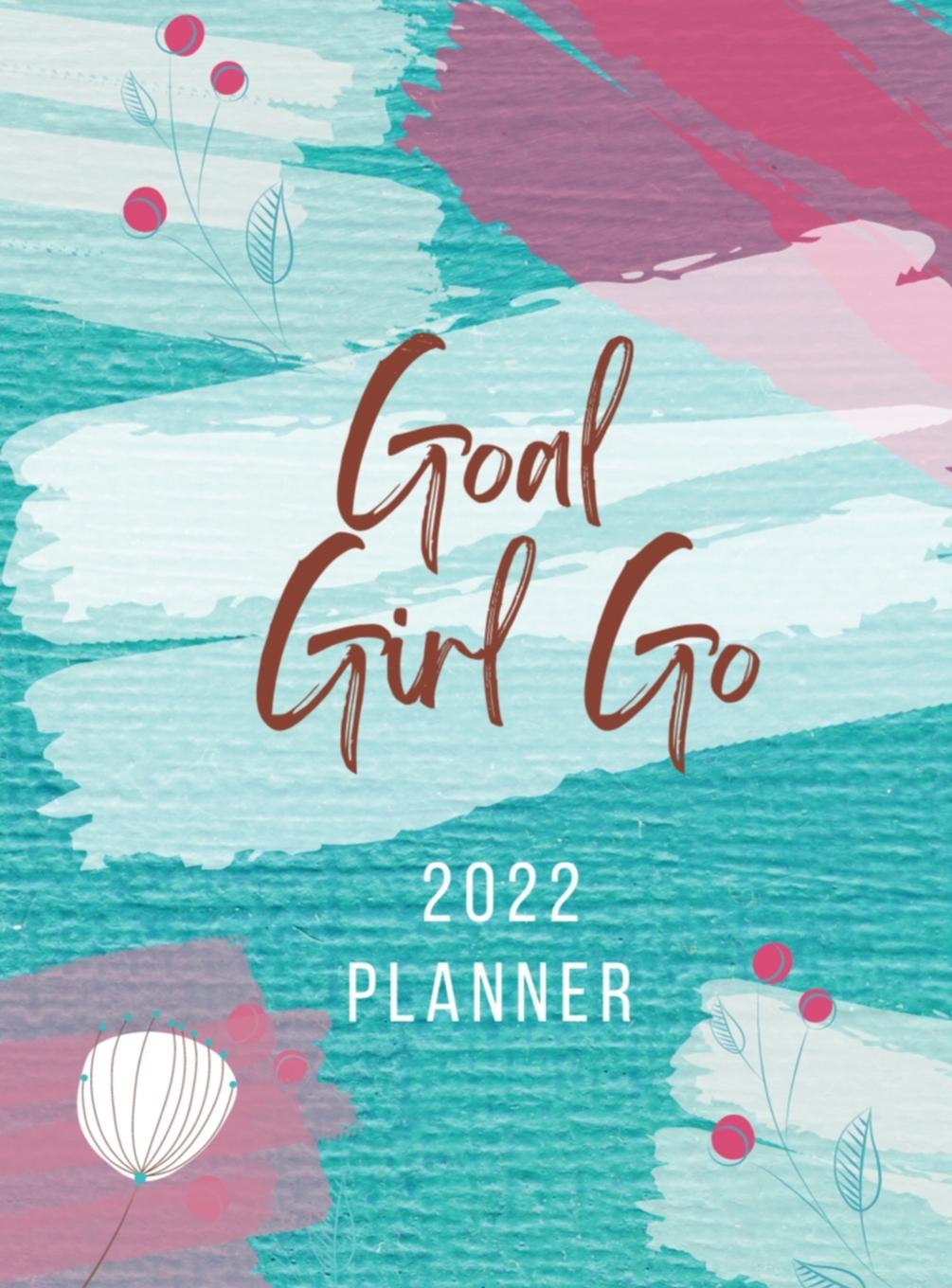 Knjiga Goal Girl Go 2022 Planner 