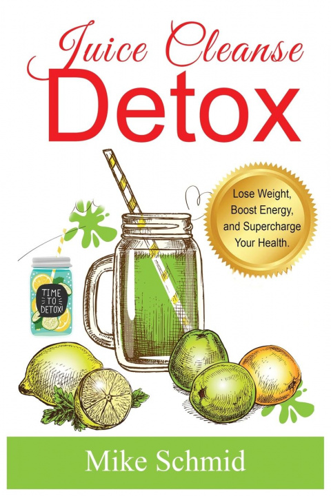 Kniha Juice Cleanse Detox 