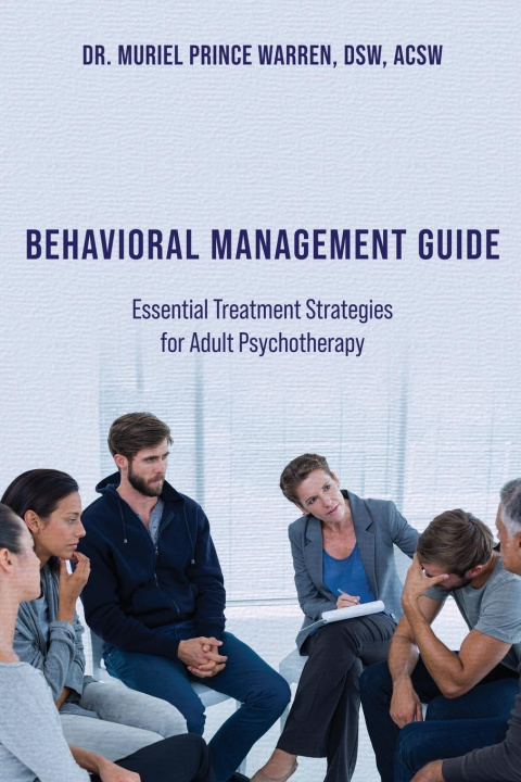 Knjiga Behavioral Management Guide Muriel Prince Warren Dsw Acsw