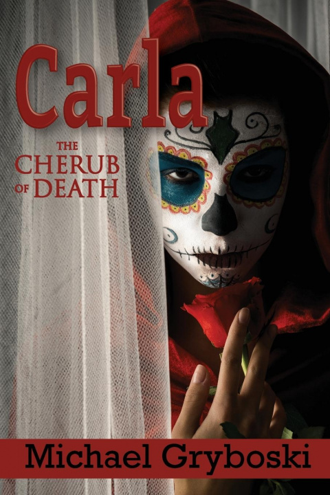 Book Carla The Cherub of Death Michael Gryboski
