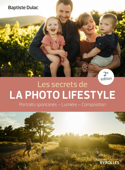 Könyv Les secrets de la photo lifestyle - 2e édition Dulac