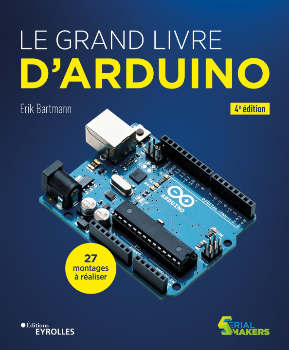 Könyv Le grand livre d'Arduino Bartmann