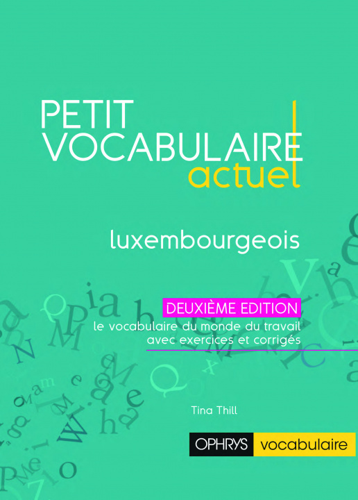 Kniha PETIT VOCABULAIRE ACTUEL - LUXEMBOURGEOIS THILL TINA