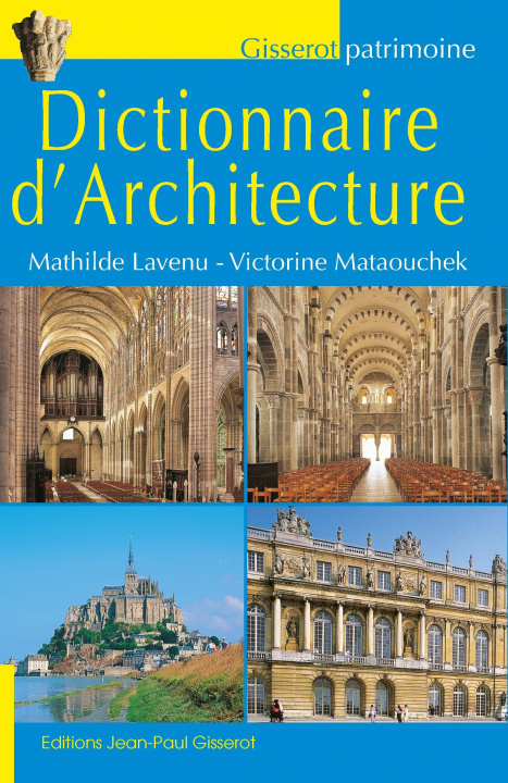 Kniha DICTIONNAIRE D'ARCHITECTURE LAVENU MATHILDE