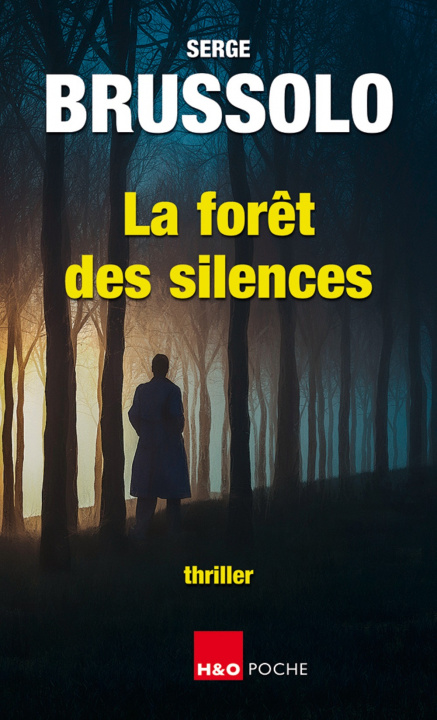Kniha LA FORET DES SILENCES BRUSSOLO SERGE
