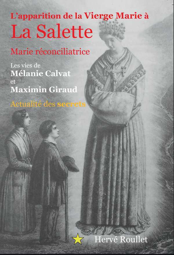 Carte LÂ'apparition de la Vierge Marie à La Salette HERVE ROULLET