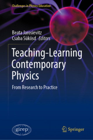 Knjiga Teaching-Learning Contemporary Physics Beata Jarosievitz
