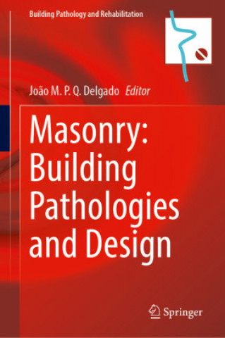 Kniha Masonry: Building Pathologies and Design 