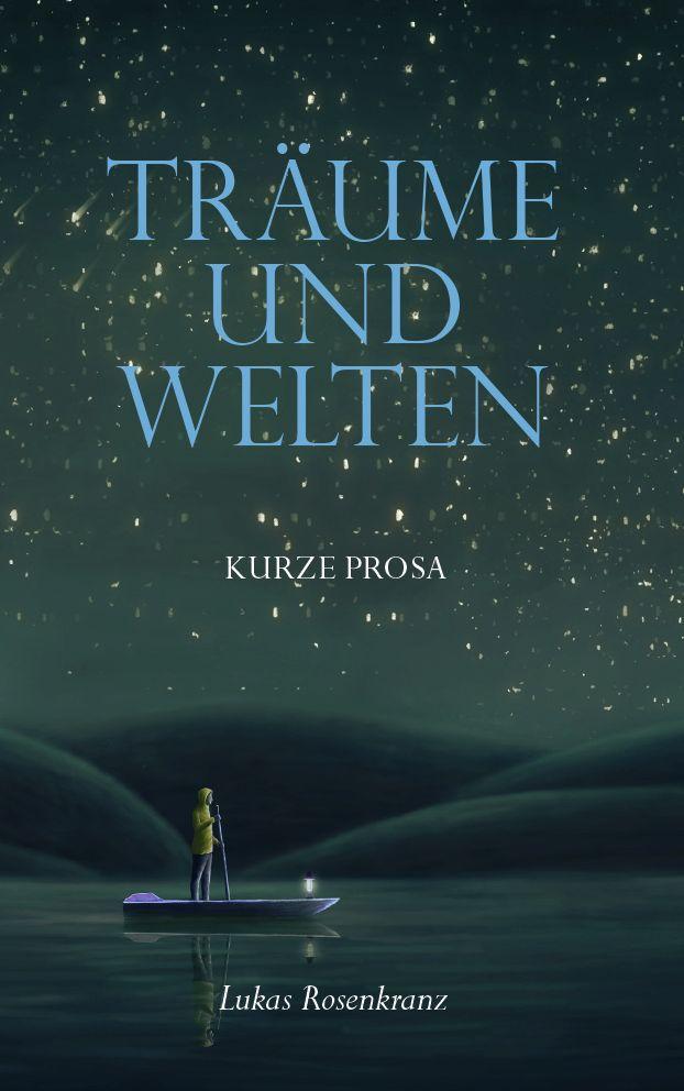 Knjiga Träume und Welten Lukas Rosenkranz
