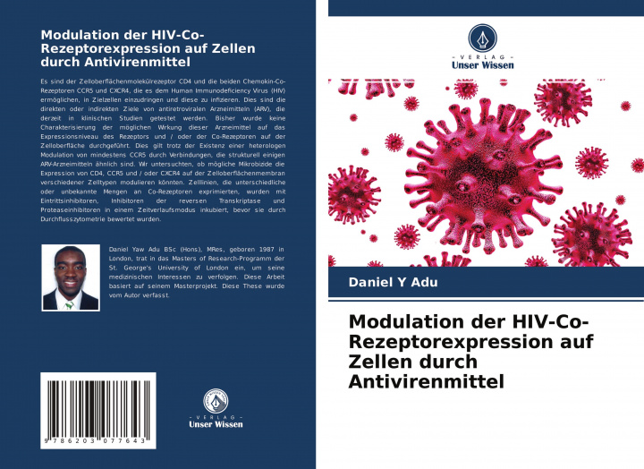 Knjiga Modulation der HIV-Co-Rezeptorexpression auf Zellen durch Antivirenmittel Daniel Y Adu