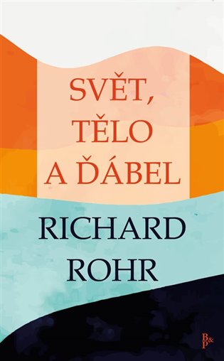 Book Svět, tělo a ďábel Richard Rohr