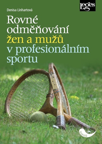 Könyv Rovné odměňování žen a mužů v profesionálním sportu Denisa Linhartová