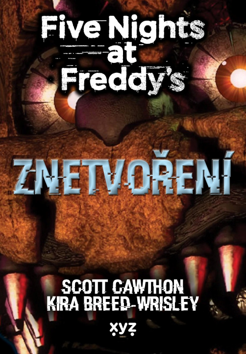 Książka Five Nights at Freddy’s Znetvoření Scott Cawthon