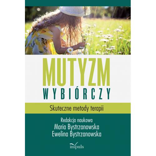 Книга Mutyzm wybiórczy Skuteczne metody terapii Maria Bystrzanowska