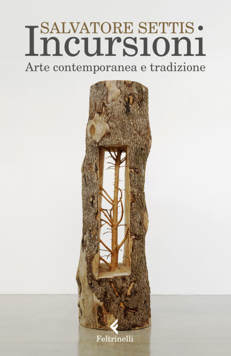 Carte Incursioni. Arte contemporanea e tradizione Salvatore Settis