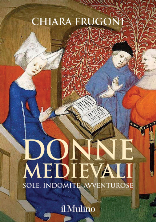 Kniha Donne medievali. Sole, indomite, avventurose Chiara Frugoni
