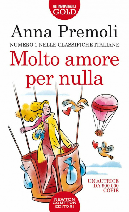 Libro Molto amore per nulla Anna Premoli